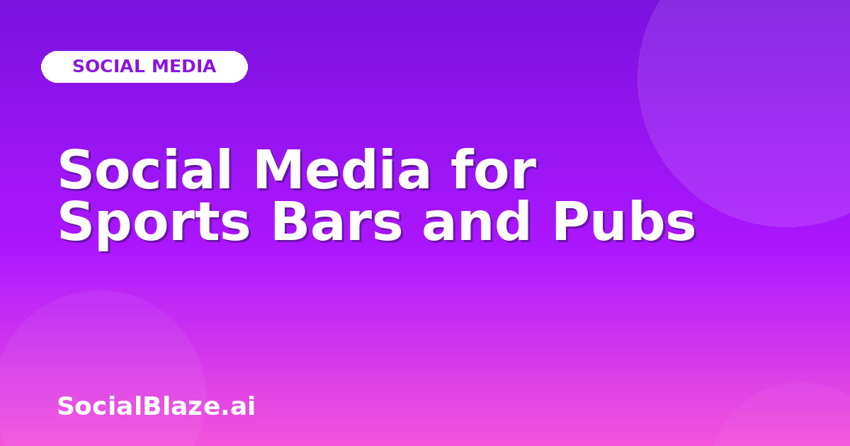 Social Media for Sports Bars and Pubs