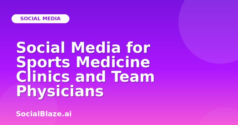 Social Media For Sports Medicine Clinics And Team Physicians