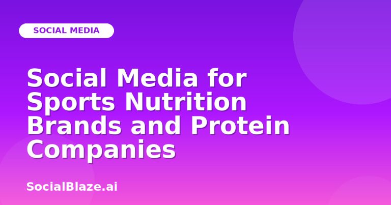 Social Media For Sports Nutrition Brands And Protein Companies