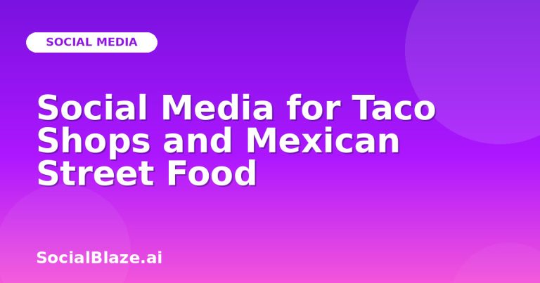 Social Media For Taco Shops And Mexican Street Food