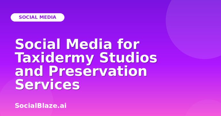 Social Media For Taxidermy Studios And Preservation Services