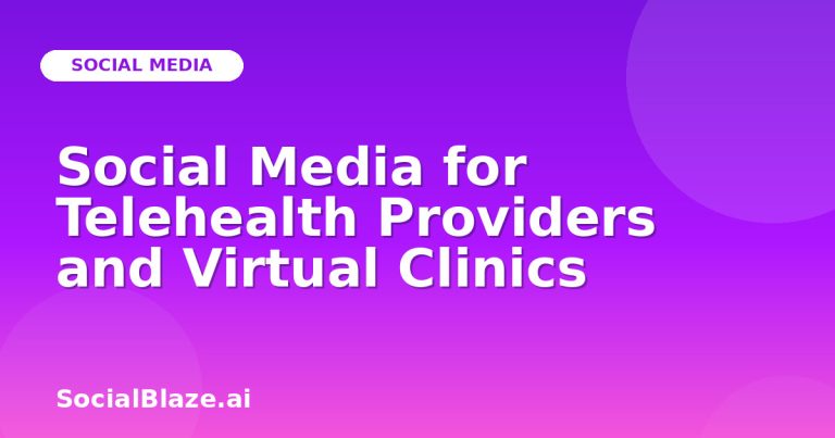 Social Media For Telehealth Providers And Virtual Clinics