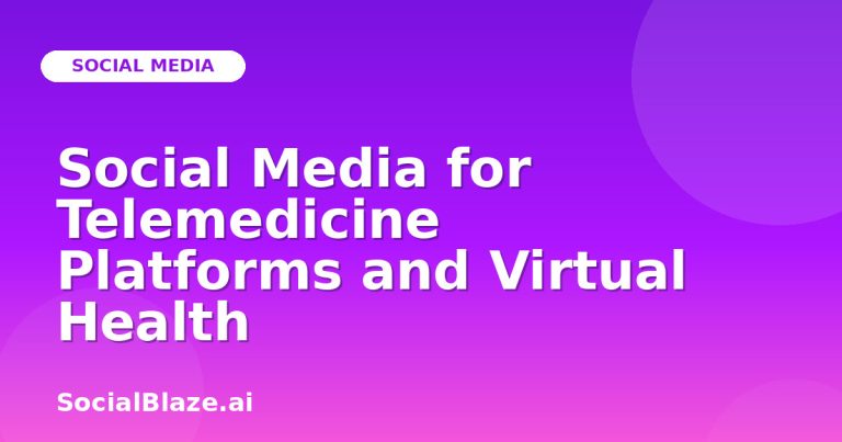 Social Media For Telemedicine Platforms And Virtual Health Social Media For Telemedicine Platforms And Virtual Health