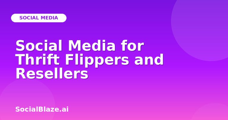 Social Media For Thrift Flippers And Resellers