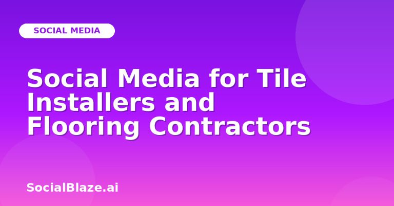 Social Media For Tile Installers And Flooring Contractors