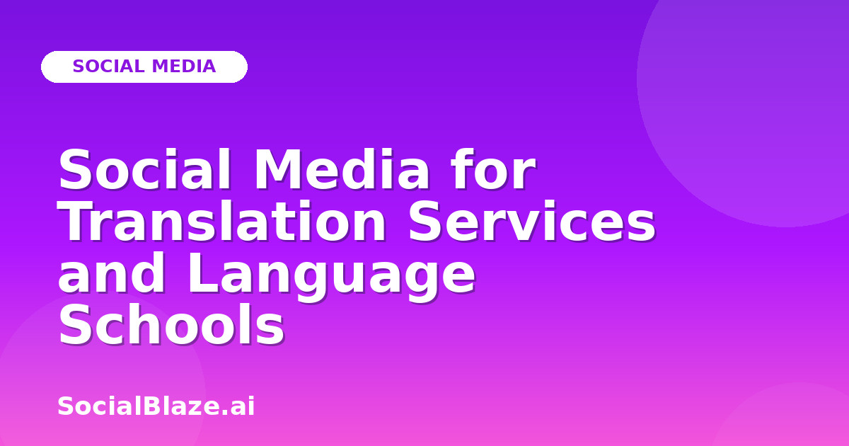 Social Media for Translation Services and Language Schools