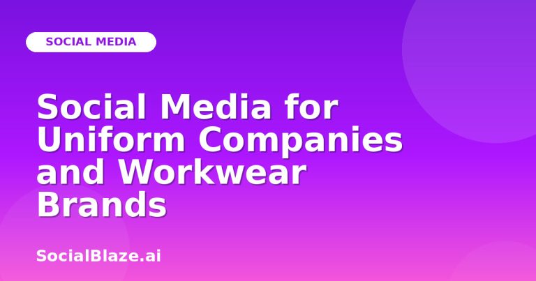 Social Media For Uniform Companies And Workwear Brands