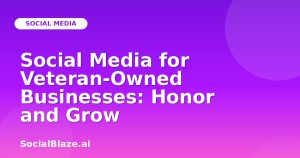 Social Media for Veteran-Owned Businesses: Honor and Grow
