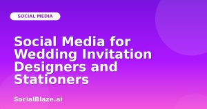 Social Media for Wedding Invitation Designers and Stationers