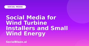 Social Media for Wind Turbine Installers and Small Wind Energy