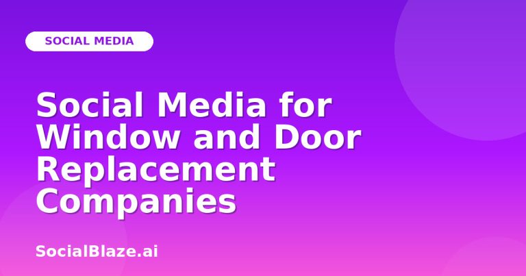 Social Media For Window And Door Replacement Companies Social Media For Window And Door Replacement Companies