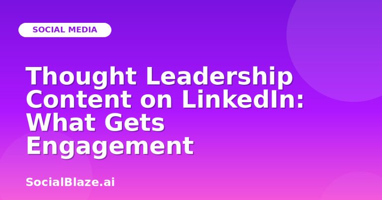 Thought Leadership Content On Linkedin: What Gets Engagement