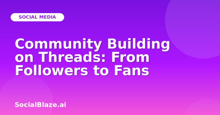 Community Building On Threads: From Followers To Fans Community Building On Threads: From Followers To Fans