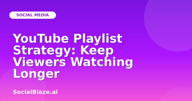 Youtube Playlist Strategy: Keep Viewers Watching Longer Youtube Playlist Strategy: Keep Viewers Watching Longer
