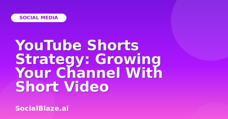 Youtube Shorts Strategy: Growing Your Channel With Short Video Youtube Shorts Strategy: Growing Your Channel With Short Video